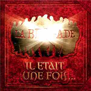 La Brigade - Il Etait Une Fois...