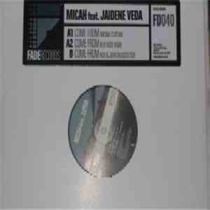 Micah Featuring Jaidene Veda - Come From