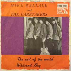 Mike Wallace  And The Caretakers  - The End Of The World / Whitsand Bay