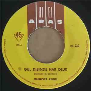 Mürüvet Kekili - Gül Dibinde Har Olur