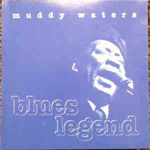 Muddy Waters - Blues Legend