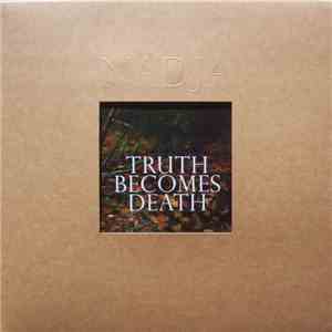 Nadja  - Truth Becomes Death