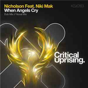 Nicholson Feat. Niki Mak - When Angels Cry