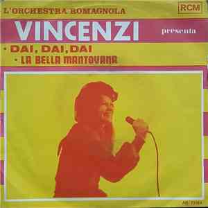 Orchestra Vincenzi - Dai, Dai, Dai / La Bella Mantovana