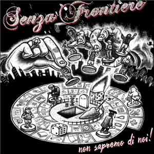 Senza Frontiere - Non Sapremo Di Noi!