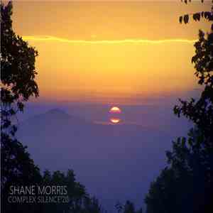 Shane Morris  - Complex Silence 20