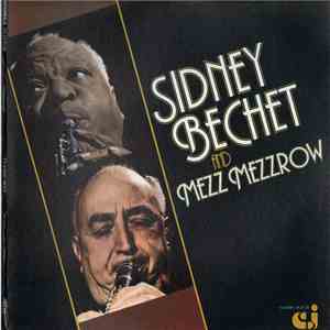 Sidney Bechet / Mezz Mezzrow - Sidney Bechet And Mezz Mezzrow