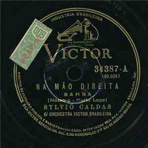 Silvio Caldas C/ Orchestra Victor Brasileira - Na Mão Direita / Florisbella