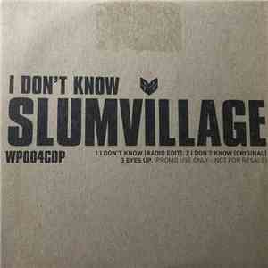 Slum Village - I Don't Know