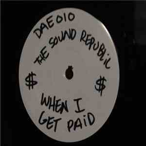 The Sound Republic - When I Get Paid