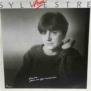 Anne Sylvestre - Écrire Pour Ne Pas Mourir