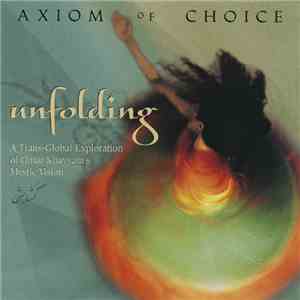 Axiom Of Choice - Unfolding