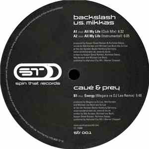 Backslash vs. Mikkas / Cavé & Prey - All My Life / Energy