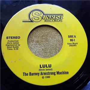 Barney Armstrong's Machine - Lulu / Shine It On