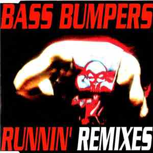 Bass Bumpers - Runnin' (Remixes)