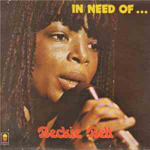 Beckie Bell - In Need Of ...