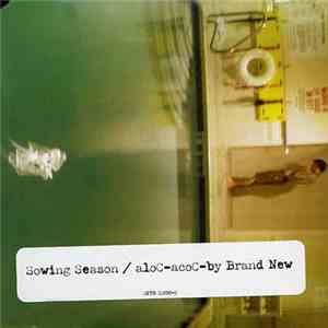 Brand New - Sowing Season / aloC-acoC
