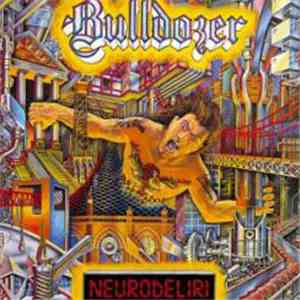 Bulldozer  - Neurodeliri