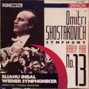 Dmitri Shostakovich - Eliahu Inbal, Wiener Symphoniker, Robert Holl / Choru ...