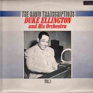 Duke Ellington And His Orchestra - The Radio Transcriptions Vol. 1