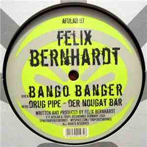 Felix Bernhardt - Bango Banger
