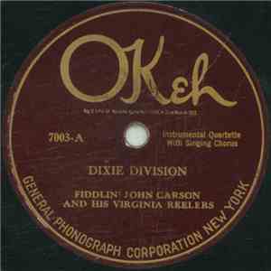 Fiddlin' John Carson And His Virginia Reelers - Dixie Division / Sugar In T ...