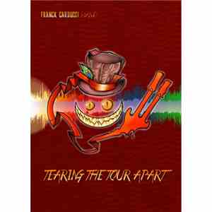 Franck Carducci Band - Tearing The Tour Apart