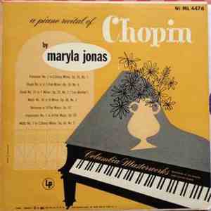 Frédéric Chopin, Maryla Jonas - A Piano Recital Of Chopin By Maryla Jonas