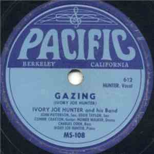 Ivory Joe Hunter And His Band - Gazing / Ivory Joe's Boogie