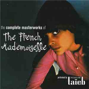 Jacqueline Taïeb - The Complete Masterworks Of The French Mademoiselle