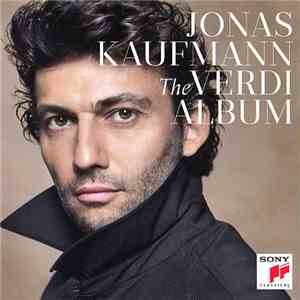 Jonas Kaufmann - The Verdi Album