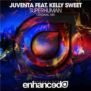 Juventa Feat. Kelly Sweet - Superhuman