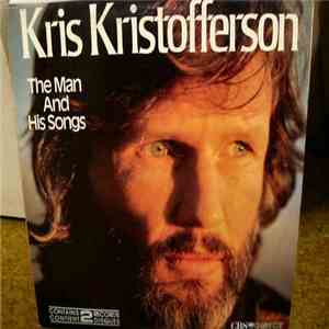 Kris Kristofferson - The Man And His Songs