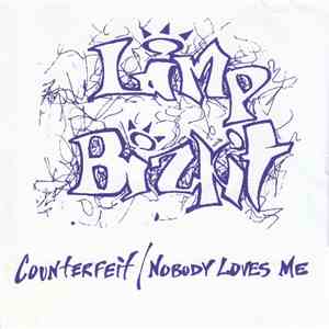 Limp Bizkit - Counterfeit / Nobody Loves Me