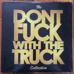 Monster Truck  - The Don't Fuck With The Truck Collection