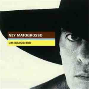 Ney Matogrosso - Um Brasileiro (Interpreta Chico Buarque)