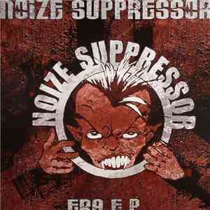 Noize Suppressor - Era E.P.