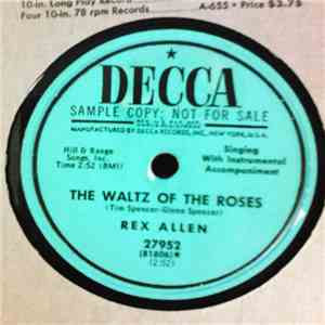 Rex Allen - The Waltz Of The Roses / As Long As The River Flows On