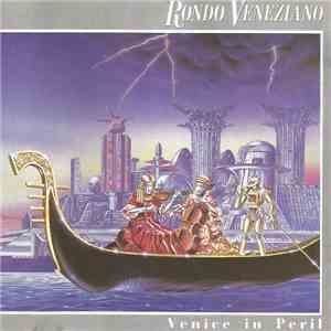 Rondo Veneziano - Venice In Peril