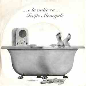 Sergio Menegale - ... E La Radio Va ...