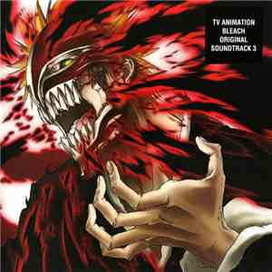 Shiro Sagisu - TV Animation Bleach Original Soundtrack 3