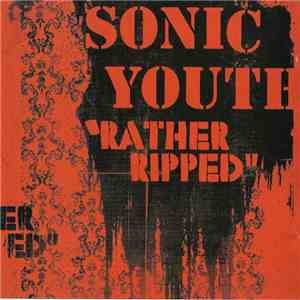 Sonic Youth - Rather Ripped (Album Sampler)