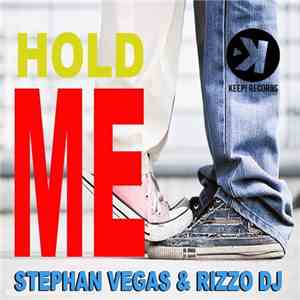 Stephan Vegas & Rizzo DJ - Hold Me