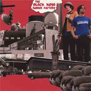 The Black Keys - Rubber Factory