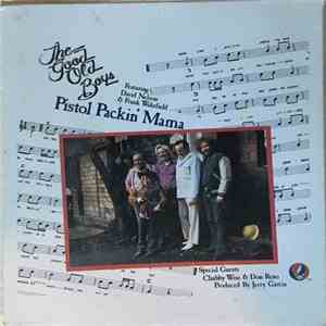 The Good Old Boys - Pistol Packin' Mama