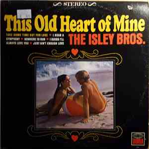 The Isley Brothers - This Old Heart Of Mine
