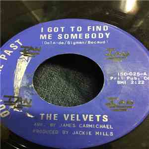 The Vel-Vets -  I Got To Find Me Somebody