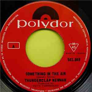 Thunderclap Newman - Something In The Air / Wilhelmina