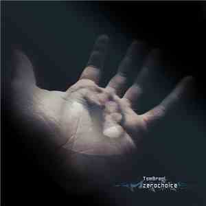 Tom Bragl - Zerochoice