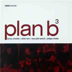 Tommy Schneider & Friends - Plan B3